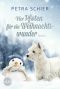 [Weihnachtsromane 11] • Weihnachtshund 03 - Vier Pfoten fuer ein Weihnachtswunder